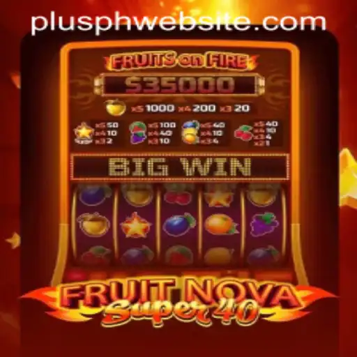 FruitNovaSuper40: A Journey into the World of Fruity Fun with Plusph Website