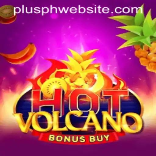 Discover the Thrills of HotVolcanoBonusBuy: A Gaming Sensation on Plusph Website