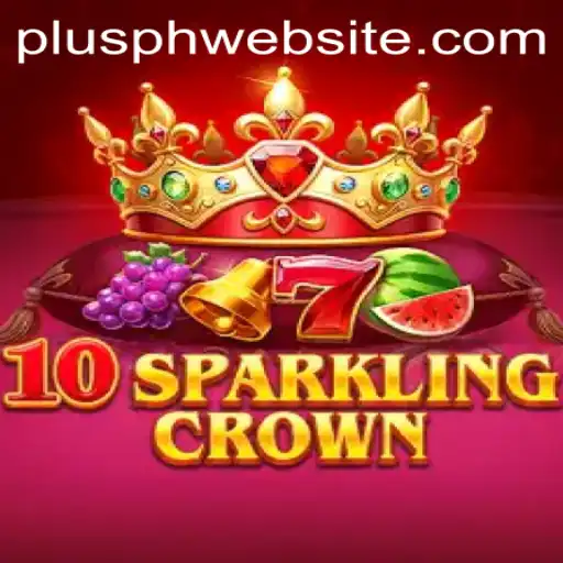 Exploring the Thrills of 10SparklingCrown on Plusph Website