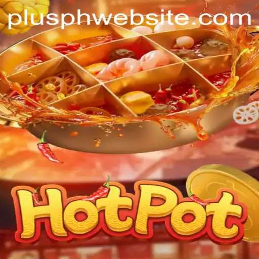 Exploring the Exciting World of Hotpot